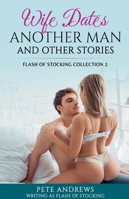Wife Dates Another Man book cover featuring an intimate couple.